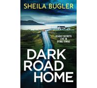 Dark Road Home – A tense and gripping Irish crime thriller – Canelo
