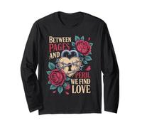 Dark Romance Between Pages and Peril We Find Love Long Sleeve T-Shirt