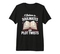 Dark Romance Book Men Women Believe Soulmates Plot Twists Premium T-Shirt