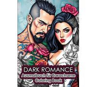 Dark Romance Coloring Book Ausmalbuch für Erwachsene (Adult Coloring Books)