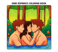 Dark Romance: cute & bookish coloring book for adults: Featuring 40 pages of Masked Men, Smutty Tropes and Possessive Book Boyfriends for BookTok Addicts