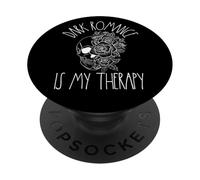 Dark Romance Is My Therapy Book Lover Merch Trigger Warning PopSockets Adhesive PopGrip
