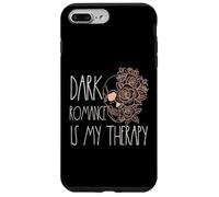 Dark Romance Is My Therapy Spicy Bookish Merch No Triggers Case for iPhone 7 Plus/8 Plus