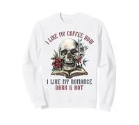 Dark Romance Merch Women Who Love To Read Coffee Lover Spicy Sweatshirt