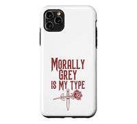 Dark Romance Reader Morally Grey Is My Type Case for iPhone 11 Pro Max