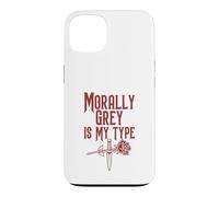 Dark Romance Reader Morally Grey Is My Type Case for iPhone 13
