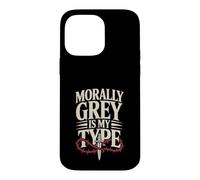 Dark Romance Reader Morally Grey Is My Type Case for iPhone 14 Pro Max