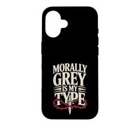 Dark Romance Reader Morally Grey Is My Type Case for iPhone 16