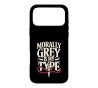 Dark Romance Reader Morally Grey Is My Type Case for iPhone 17 Pro Max