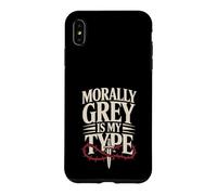 Dark Romance Reader Morally Grey Is My Type Case for iPhone XS Max