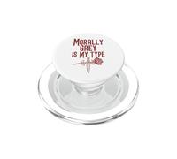 Dark Romance Reader Morally Grey Is My Type PopSockets PopGrip for MagSafe