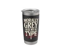 Dark Romance Reader Morally Grey is My Type Stainless Steel Insulated Tumbler