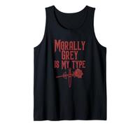 Dark Romance Reader Morally Grey is My Type Tank Top