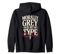 Dark Romance Reader Morally Grey Is My Type Zip Hoodie