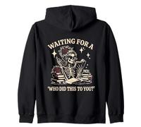 Dark Romance Reader Who Did This To You Skeleton Zip Hoodie
