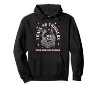 Dark Romance Reader Women Spicy Bookish Merch No Triggers Pullover Hoodie