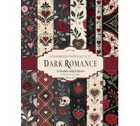 Dark Romance Scrapbook Paper 8.5” x 11”: Vintage Romantic Gothic Craft Paper Pad | 12 Designs | 36 Double-Sided Sheets for Scrapbooking, Journaling and Crafting