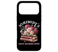 Dark Romance Somebody's Smut Reading Wife Spicy Book Lover Case for iPhone 17 Pro Max