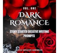 Dark Romance Story Starter Prompts: Creative Writing for Adults