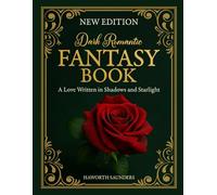 DARK ROMANTIC FANTASY BOOK: A Love Written in Shadows and Starlight