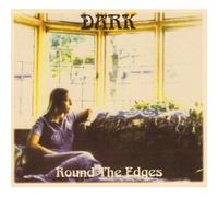 Dark - Round the Edges+4 Bonus