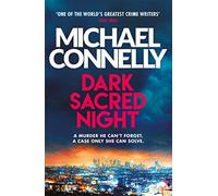 Dark Sacred Night – A Ballard and Bosch Thriller – Inspired by Amazon Prime series BALLARD