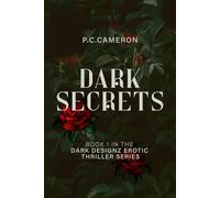 Dark Secrets: Book 1 (Dark Designz)
