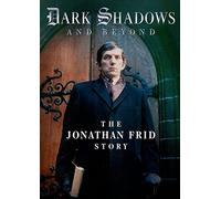 Dark Shadows and Beyond: The Jonathan Frid Story