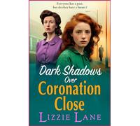 Dark Shadows over Coronation Close: The latest installment in Lizzie Lane's heartbreaking saga series (Coronation Close, 3)