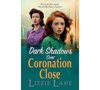 Dark Shadows over Coronation Close: The latest installment in Lizzie Lane's heartbreaking saga series (Coronation Close, 3)