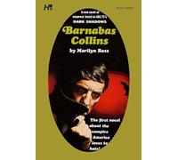 Dark Shadows the Complete Paperback Library Reprint Volume 6: Barnabas Collins (DARK SHADOWS PAPERBACK LIBRARY NOVEL)