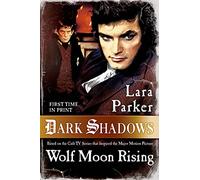 Dark Shadows: Wolf Moon Rising: 3
