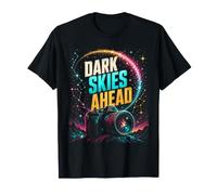 Dark Skies Ahead Astrophotography Deep Sky Nebula Hunter T-Shirt