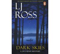 Dark Skies - The thrilling detective murder mystery (The DCI Ryan Mysteries, 7)