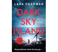 Dark Sky Island : A gripping crime thriller with a dark heart