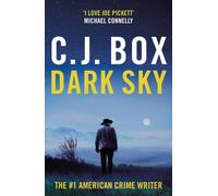 Dark Sky : The addictive Joe Pickett thriller series now streaming