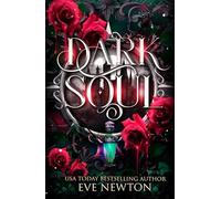 Dark Soul: A Dark Paranormal Reverse Harem (Eternal Legacy (SilverGate Academy))