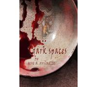 Dark Spaces: a short story anthology