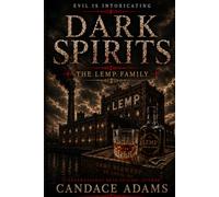 Dark Spirits: The Lemp Family (Dark Series)