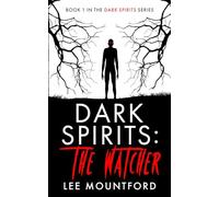 Dark Spirits: The Watcher: 1