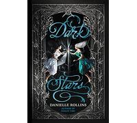 Dark Stars: An Epic YA Time Travel Romance About Hope, Protection, and Impossible Odds: 3