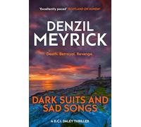 Dark Suits And Sad Songs: A D.C.I. Daley Thriller (The D.C.I. Daley Series)