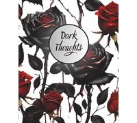 Dark Thoughts: A Lined Journal for Dark Romance Lovers