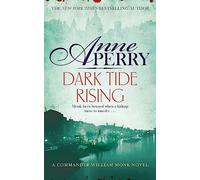 Dark Tide Rising – William Monk Mystery, Book 24
