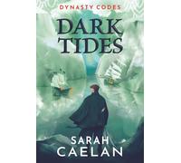 Dark Tides: 2 (Dynasty Codes)