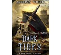 Dark Tides (Large Print): A Story from the Realm (Stories from the Realm)