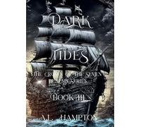 Dark Tides The Crown of the Seven Realms Series: 3