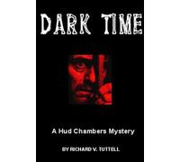 Dark Time: A Hud Chambers Mystery