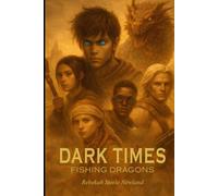 DARK TIMES Fishing Dragons