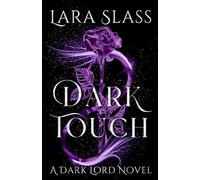 Dark Touch (A Dark Lord Novel)